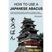 How To Use A Japanese Abacus: A step-by-step guide to addition, subtraction, multiplication, division, square roots and practical examples for the J