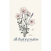 all that remains