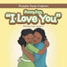 Mommy Says, "I Love You"
