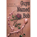 Guys Named Bob