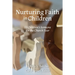 Nurturing Faith in Children: 52 Children's Sermons for the Church Year
