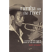 Rumba on the River: A History of the Popular Music of the Two Congos