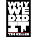 Why We Did It: A Travelogue from the Republican Road to Hell