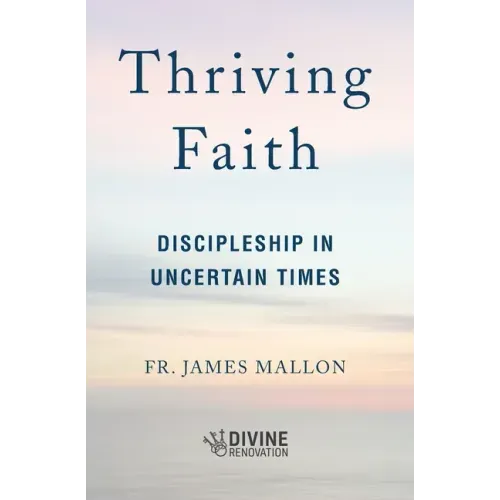 Thriving Faith: Discipleship in Uncertain Times