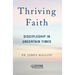 Thriving Faith: Discipleship in Uncertain Times