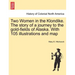 Two Women in the Klondike. The story of a journey to the gold-fields of Alaska. With 105 illustrations and map