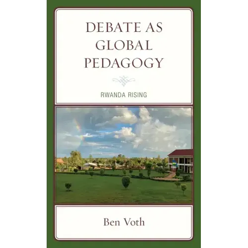 Debate as Global Pedagogy: Rwanda Rising