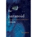 The Paranoid Vision: Deciphering the Mystery of Malevolence