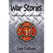 War Stories: Some Memories from the Firehouse Years