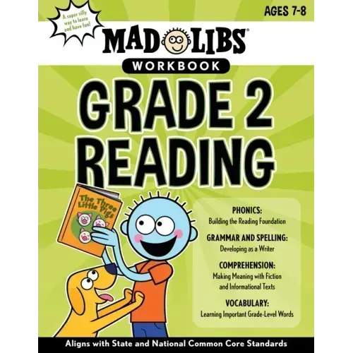 Mad Libs Workbook: Grade 2 Reading: Aligns with State and National Common Core Standards