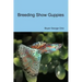 Breeding Show Guppies