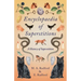 Encyclopaedia of Superstitions - A History of Superstition