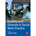 Equality and Diversity in Social Work Practice