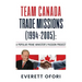 Team Canada Trade Missions (1994-2005): A Popular Prime Minister's Passion Project