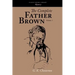 The Complete Father Brown Volume 1