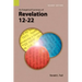 An Exegetical Summary of Revelation 12-22, 2nd Edition
