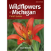 Wildflowers of Michigan Field Guide