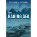 The Raging Sea: The Powerful Account of the Worst Tsunami in U.S. History