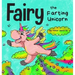 Fairy the Farting Unicorn: A Story About a Unicorn Who Farts