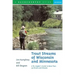 Trout Streams of Wisconsin and Minnesota: An Angler's Guide to More Than 120 Trout Rivers and Streams