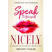 Positive Self-Talk Workbook: Speak To Yourself Nicely - Kindness Starts From You