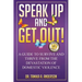 Speak Up and Get Out!: How to Survive & Thrive after the Devastation of Domestic Abuse & Violence