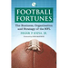 Football Fortunes: The Business, Organization and Strategy of the NFL
