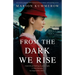 From the Dark We Rise: An utterly gripping WW2 historical novel about a devastating secret