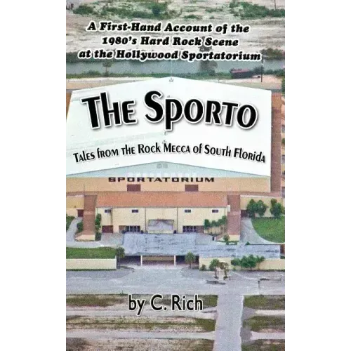 The Sporto: Tales from the Rock Mecca of South Florida