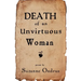 Death of an Unvirtuous Woman