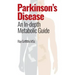 Parkinson's Disease: An In-depth Metabolic Guide