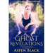 Ghost Revelations: A why choose novel