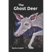 The Ghost Deer: A Story of Autism and Discovery
