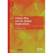 China's Rise and Its Global Implications