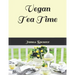 Vegan Tea Time