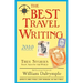 The Best Travel Writing: True Stories from Around the World