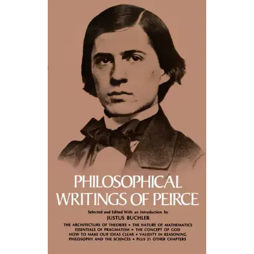 Philosophical Writings of Peirce