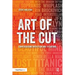 Art of the Cut: Conversations with Film and TV Editors