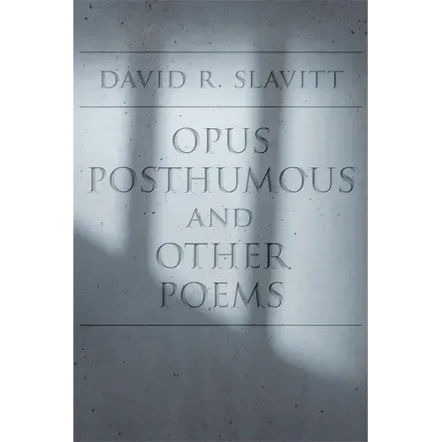 Opus Posthumous and Other Poems