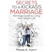 Secrets to a Kickass Marriage: Marriage Guide to Living Your Dream Life