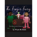 The Finger Fairy: The Adventures of Wryen and Wrylee
