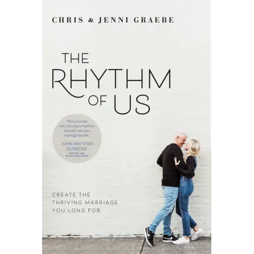 The Rhythm of Us: Create the Thriving Marriage You Long for