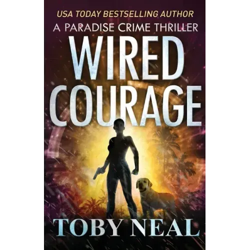Wired Courage