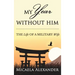 My Year Without Him: The Life of a Military Wife