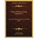 History Of Butte County, California V1: History Of California From 1513 To 1850 (1882)