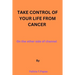 Take control of your life from cancer: on the other side of channel.