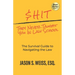 $hit They Never Taught You in Law School: The Survival Guide to Navigating the Law