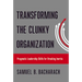 Transforming the Clunky Organization: Pragmatic Leadership Skills for Breaking Inertia