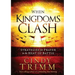 When Kingdoms Clash: Strategies for Prayer in the Heat of Battle