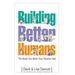 Building Better Humans